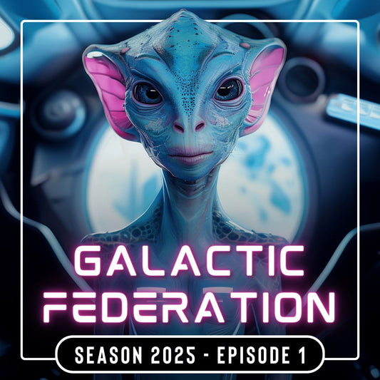 Galactic Federation 2025 Episode 01